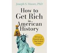 How To Get Rich In American History (ebook)