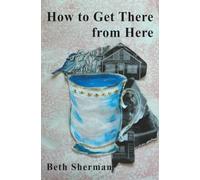 How to Get There from Here