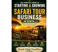 How to Get Tourists Using SafariBookings (Wildlife Wonders of East Africa Safari Adventures Through the Land of the Big Five)