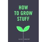How To Grow Stuff (ebook)