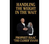 How to Handle the Weight in the Wait: How to Handle the Weight in the Wait