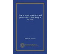 How to hatch, brood, feed and prevent chicks from dying in the shell