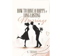 How To Have A Happy & Long-Lasting Marriage