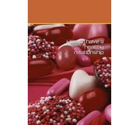 How to have a healthy relationship