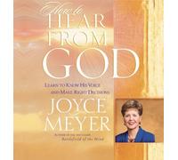 How to Hear from God: Learn to Know His Voice and Make Right Decisions by Joyce Meyer (2003-09-02)