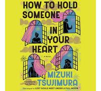 How to Hold Someone in Your Heart: 2 (The Lost Soul)