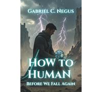 How to Human: Before We Fall Again
