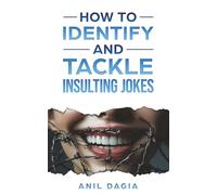 How To Identify And Tackle Insulting Jokes