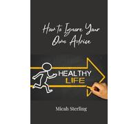 How to Ignore Your Own Advice