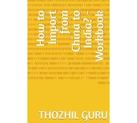 How to Import from China to India? - Workbook