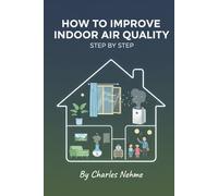 How to Improve Indoor Air Quality Step by Step
