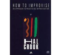 How to improvise +cd: An approach to practicing improvisation. Lehrbuch mit Online-Audiodatei.