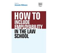How To Include Employability in the Law School (How To Guides)