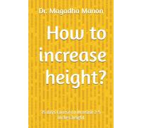 How to increase height?: 15 days Course to increase 2-5 inches height