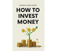 How to Invest Money