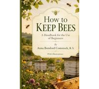 How to keep bees : A handbook for the use of beginners