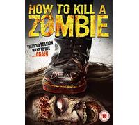 How To Kill A Zombie [DVD]
