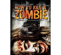 How To Kill A Zombie [Edizione: Stati Uniti] [Italia] [DVD]