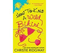 How To Knit A Wild Bikini (ebook)