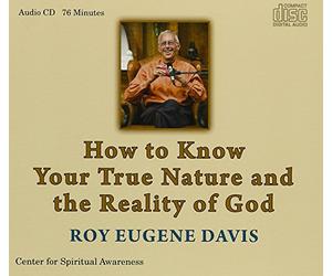 How to Konw Your True Nature and the Reality of God
