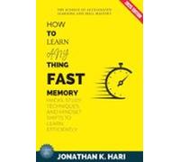 How To Learn Anything Fast: (ebook)