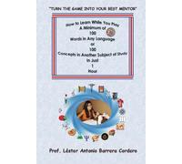 How to Learn While You Play A Minimum of 100 Words in Any Language or 100 Concepts in Another Subject of Study In Just 1 Hour