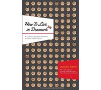 Kay Xander Mellish How to Live in Denmark (Tapa blanda)