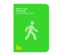 How To Live In The City (ebook)