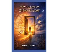 How To Live on 24 Hours a Day
