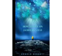 How To Live on 24 Hours a Day