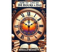 How To Live on 24 Hours a Day