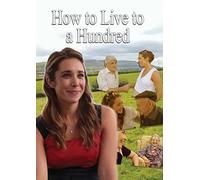 How to Live to 100 [USA] [DVD]