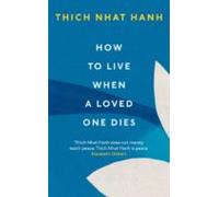 How To Live When A Loved One Dies (ebook)