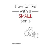 How To Live With A Small Penis: Funny Naughty Notebook Disguised as a Real Book | Adult Humor Gag Gift for Men & Women | Prank for Dad, Brother, Boss, Coworker