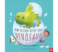 How To Look After Your Dinosaur