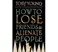 How To Lose Friends & Alienate People (ebook)