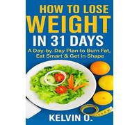 How to lose weight in 31 days