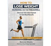 How to Lose Weight Running on the Treadmill: Discover the Ideal Speed to Train, Improve Fitness, and Get Real Results