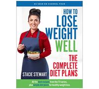 How to Lose Weight Well: The Complete Diet Plans: All the Best Recipes from the TV Series, Plus Simple Diet Plans for Healthy Weight Loss