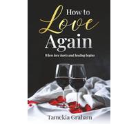 How To Love Again