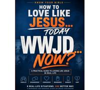 How to Love Like Jesus...Today: A Companion Devotional Workbook for KYB's "How to Love Like Jesus Today" Video Series
