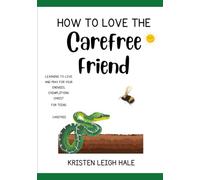 How To Love The Carefree Friend: Learning To Love and Pray For Your Enemies (Christian Children's books)