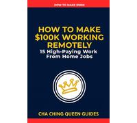 How to Make $100K Working Remotely: 15 High-Paying Work From Home Jobs