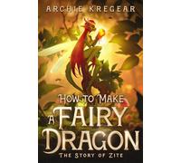 How to Make a Fairy Dragon: The Story of Zite