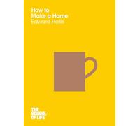 How to Make a Home (The School of Life)