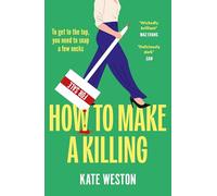 How to Make a Killing: The hilariously dark thriller for fans of SELLING SUNSET to dive into this summer