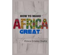 How to Make Africa Great