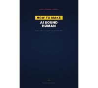 How to Make AI Sound Human: The Social Media Automation Blueprint
