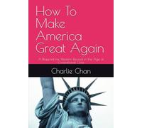 How To Make America Great Again: A Blueprint for Western Revival in the Age of Civilizational Crisis