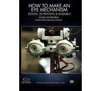 How To Make An Eye Mech- Design, 3D Print and Assembly
